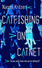 Catfishing on CatNet